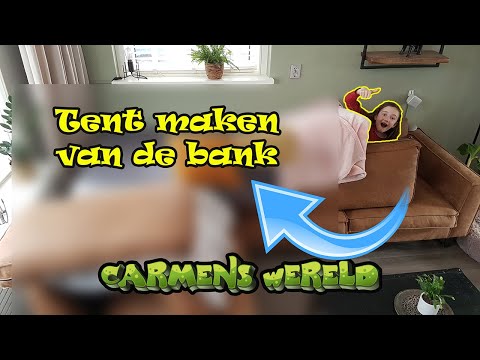 ZO BOUW JE EEN TENT VAN EEN BANK | Carmens Wereld