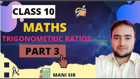 Learn Trigonometric Ratios | Class 10 | Trigonometric Ratios Type 3 $ Type 4 Problem  | TRIGONOMETRY