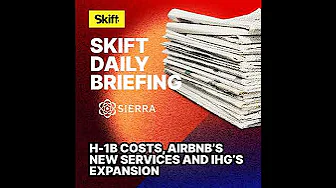 H-1B Costs, Airbnb’s New Services and IHG’s Expansion