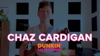 Chaz Cardigan Performs At The Dunkin Latte Lounge