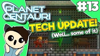 PLANET CENTAURI | IT'S BACK! | Technology Update (Part 1) v. 0.8.0b  [#13] Gameplay
