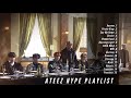 ATEEZ (에이티즈) Hype Playlist