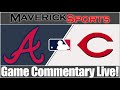 Atlanta Braves vs Cincinnati Reds⚾|⚾ Game Commentary Live!