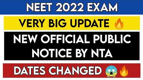 NEET 2022:- Biggest Update🔥| New Public Notice by NTA | Dates Changed 😱| NEET 2022 Latest News Today