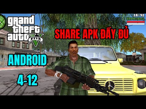 Share APK Đầy Đủ APK 4-12 Android Cách Tải Game GTA San ModPack Xe Độ Việt Nam Có Link