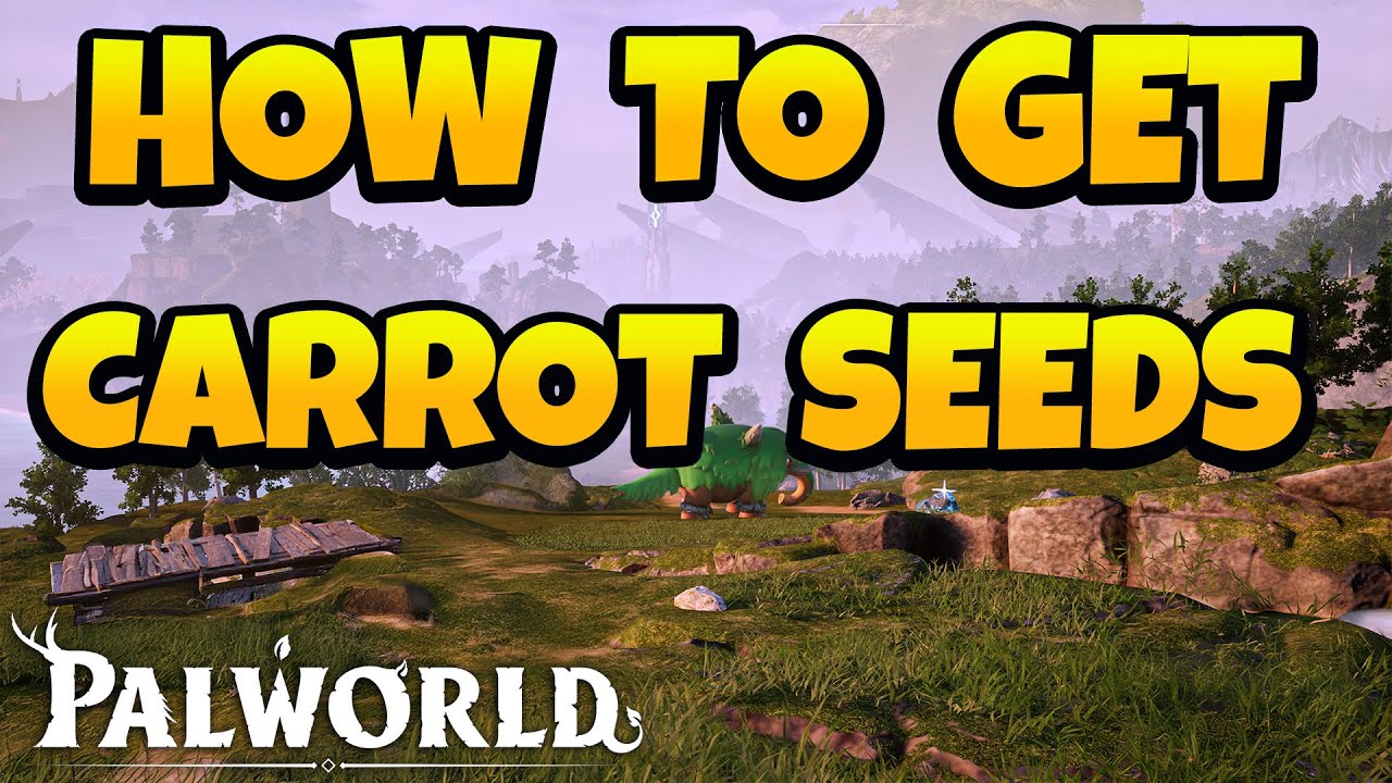 How to Get Carrot Seeds in Palworld YouTube