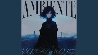 AMBIENTE (SLOWED)