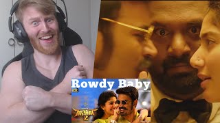 Maari 2 - Rowdy Baby (Video Song) | Dhanush • Reaction By Foreigner