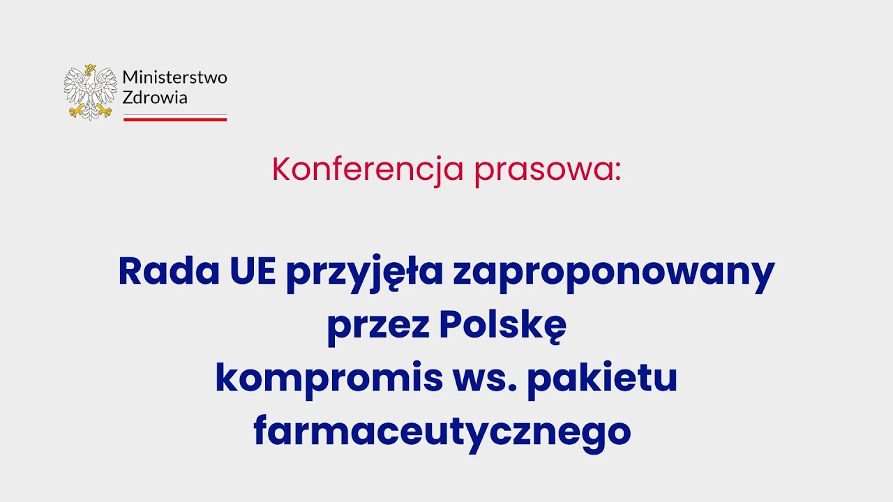 Konferencja prasowa ws. przyjęcia przez UE pakietu farmaceutycznego