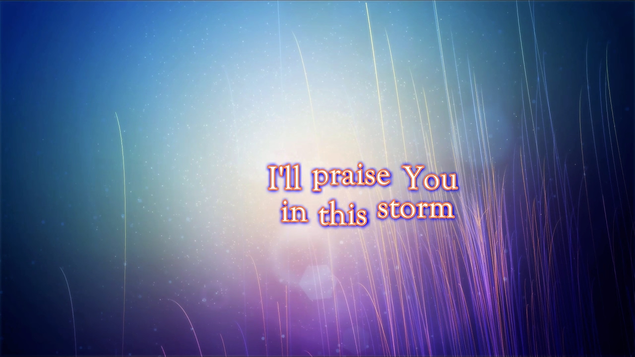 Praise You In This Storm Casting Crowns with Lyrics YouTube Praise You In This Storm Casting Crowns with Lyrics YouTube