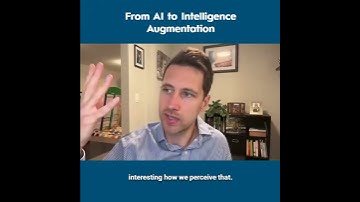 From AI to Intelligence Augmentation - Joe Leslie