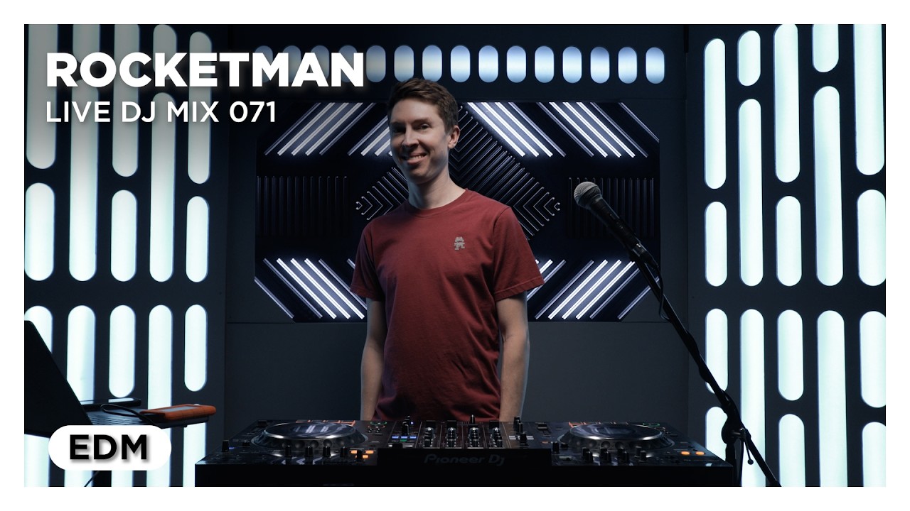 ROCKETMAN - Live DJ Mix 071 (EDM) from the Spaceship