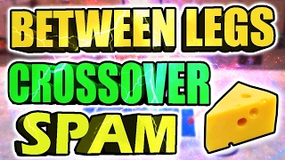 NEW BETWEEN THE LEGS DOWNCOURT CROSSOVER SPAM w TUTORIAL  COMBOS • NEW UNGUARDABLE DRIBBLE CHEESE