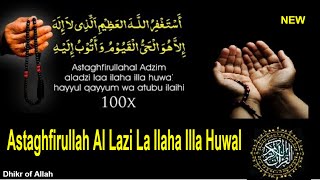 adhkar | Astaghfirullahal Ladzi La Ilaha Illa Huwal - astaghfirullah