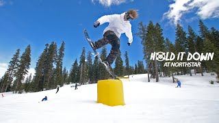 HOLD IT DOWN at NORTHSTAR PARKS