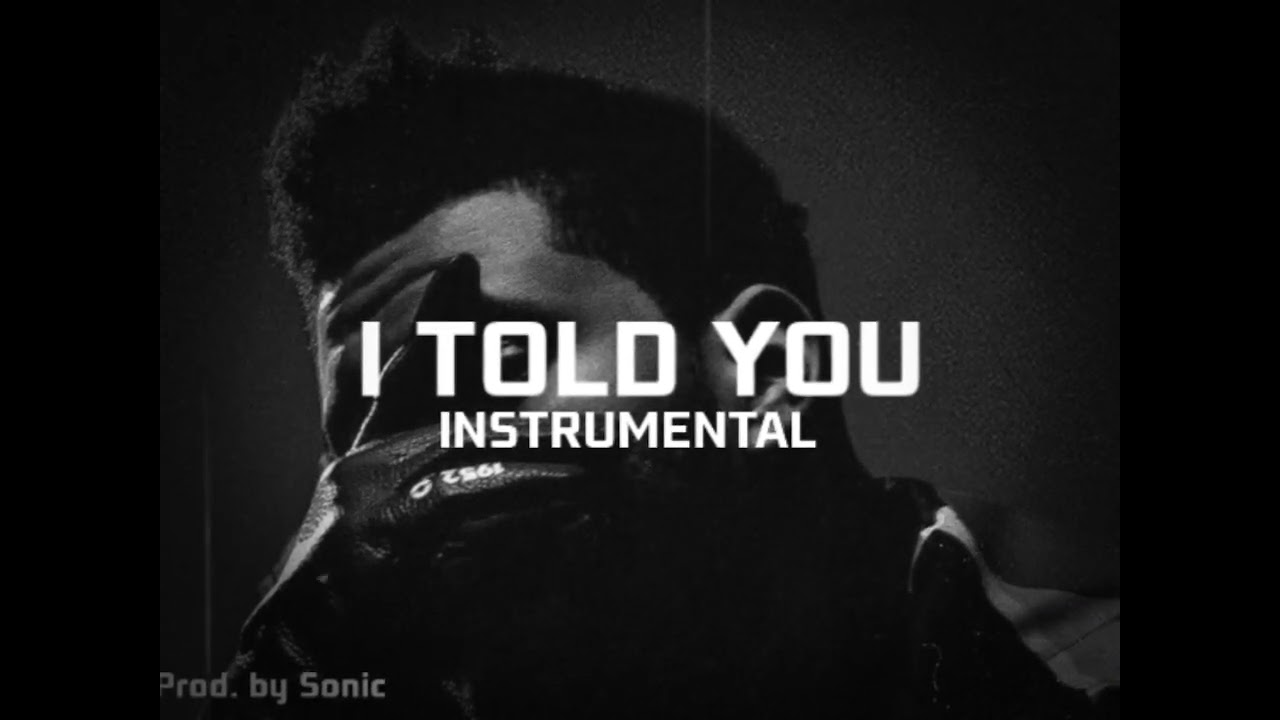 SAD_RnB _Trap _Instrumental ____I Told You__Prod.by.Sonic