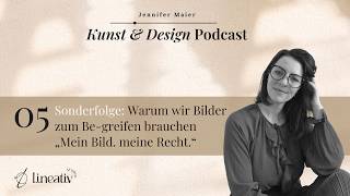 #05 Sonderfolge: Warum wir Bilder zum Be-greifen brauchen„Mein Bild, meine Rechte“ #illustration