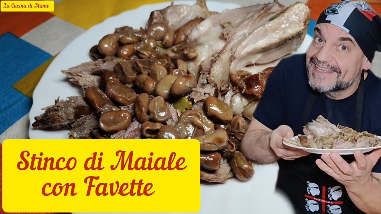 Stinco di Maiale con Favette