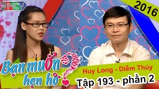 Chuyện hẹn hò dễ thương của cặp đôi chênh nhau 10 tuổi | Huy Long - Diễm Thúy | BMHH 193