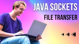 Java Sockets File Transfer Tutorial: Send Files Between Client and Server screenshot 5