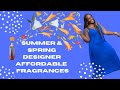 Amazing Summer & Spring Designer Affordable, Fresh & Fruity Floral Fragrances