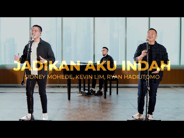 Jadikan Aku Indah (Live) - Sidney Mohede, Kevin Lim, u0026 Ryan Hadiutomo class=