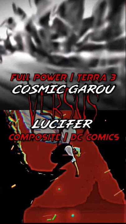 Cosmic Garou Terra 3 Vs Lucifer #onepunchman #garou #opmedit #dbs #dc #lucifer