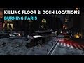 Killing Floor 2 Dosh Locations: Burning Paris