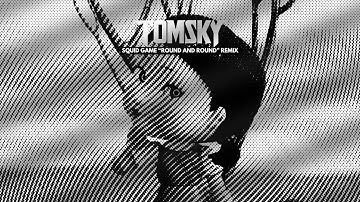 Squid Game "Round and Round" (Tomsky Remix)