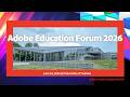 Adobe Education Forum 2026 - Creative Campus Summit|Adobe for Education|アドビ公式