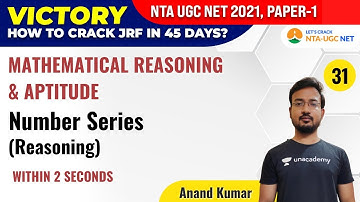 UGC NET 2021 | Mathematical Reasoning & Aptitude by Anand Kumar | Number Series