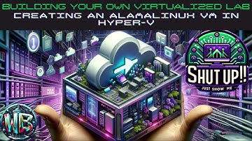Creating an AlamaLinux VM in Hyper-V