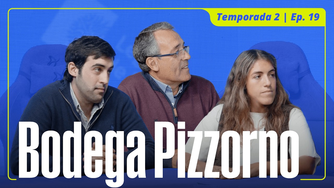 T2. - EP. 19- Carlos, Francisco y María Clara Pizzorno | Bodegas Pizzorno | Legado de Familia