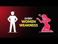 Top 7 Female Weaknesses Every Man Must Know!
