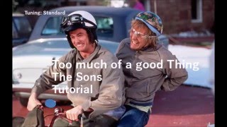 Too Much Of A Good Thing - Tutorial - Dumb And Dumber