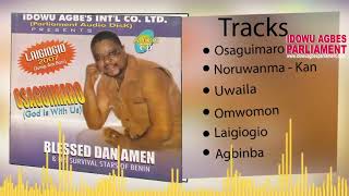 BENIN MUSIC►BLESSED DAN AMEN - OSAGUIMARO [Full Album] | Blessed Daniel Amen Music