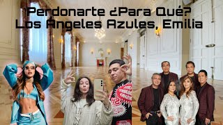 REACCIÓN a Los Ángeles Azules, Emilia - Perdonarte ¿Para Qué?