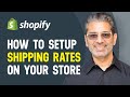 Shopify Shipping Tutorial - How to Setup Shipping Rates in 2022