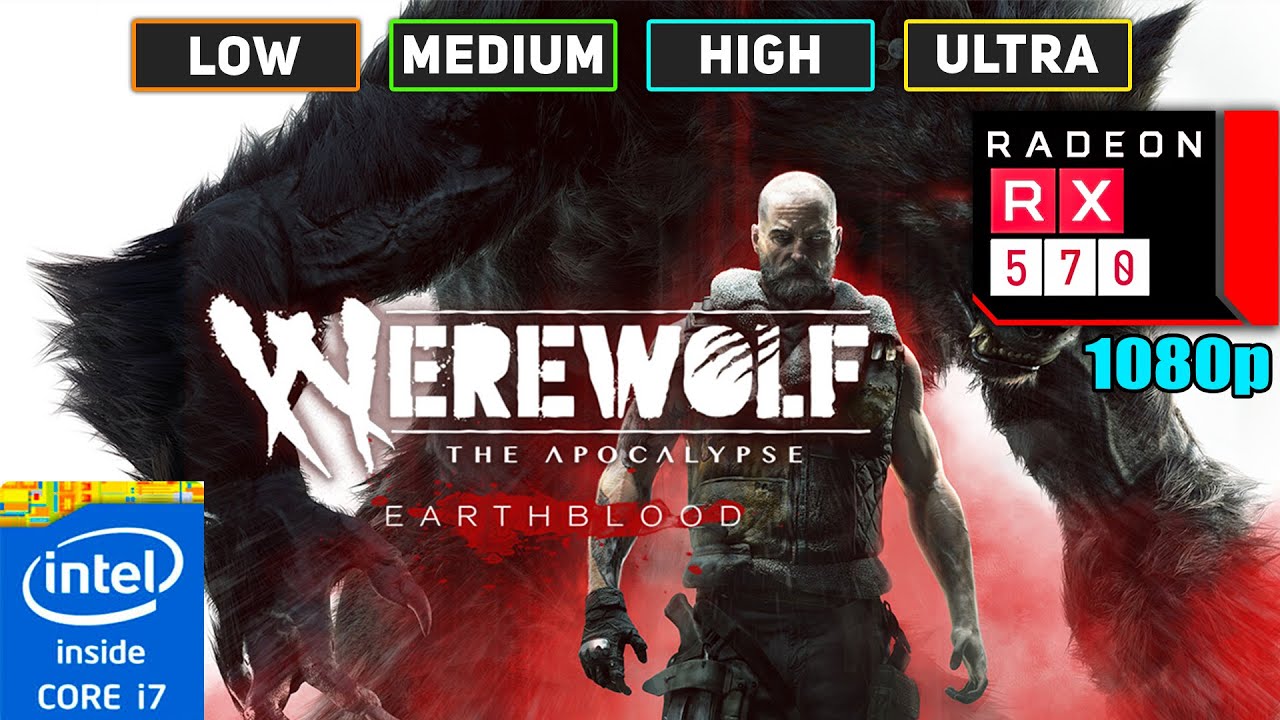 Werewolf: The Apocalypse – Earthblood | RX 560 + i5-2400 | 8GB RAM | All Settings | 1080p