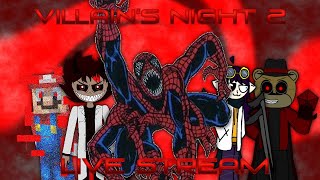 Villains Night 2 Live Stream
