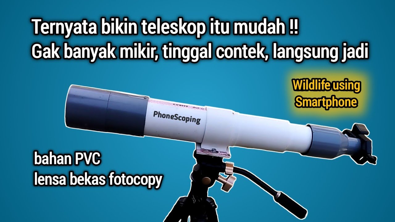 Cara membuat DIY telescope phonescoping dari bahan PVC & lensa fotocopy #phonescoping #diytelescope