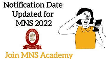 Updated on MNS 2022 Notification Date, MNS 2022 Forms / Join MNS Academy