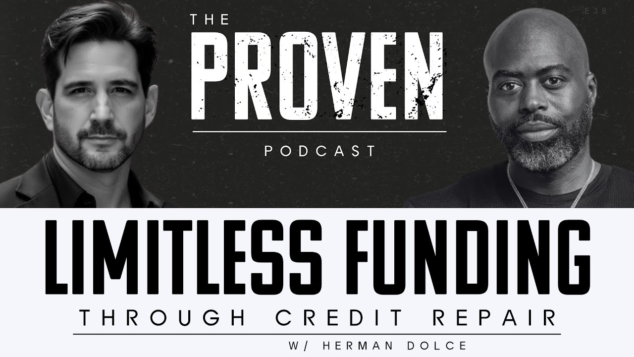 Limitless Funding Through Credit Repair - Herman Dolce