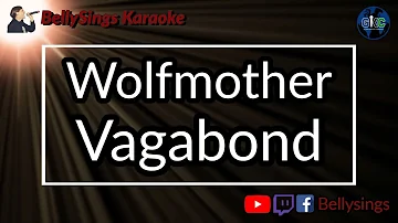 Wolfmother - Vagabond (Karaoke)