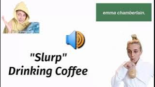 Slurp Drinking Coffee Sound Effect