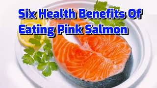 Health Benefits Of Eating a Pink Salmon #HealthyEating #WellnessJourney #NutritionTips #fish #yummy