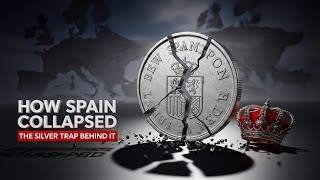 The Debt Trap That Destroyed Spanish Empire