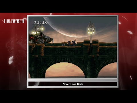 [Video Soundtrack] Never Look Back [FINAL FANTASY VIII]