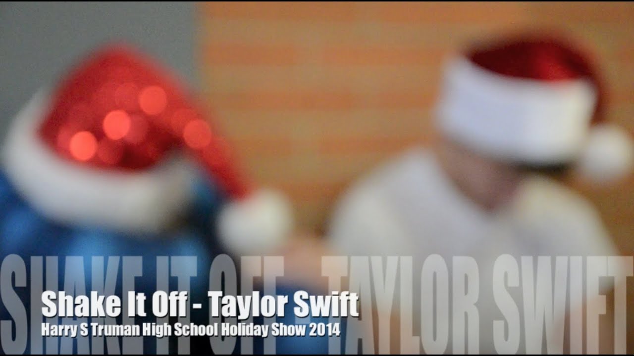 "Shake it Off" - Truman Holiday Show 2014