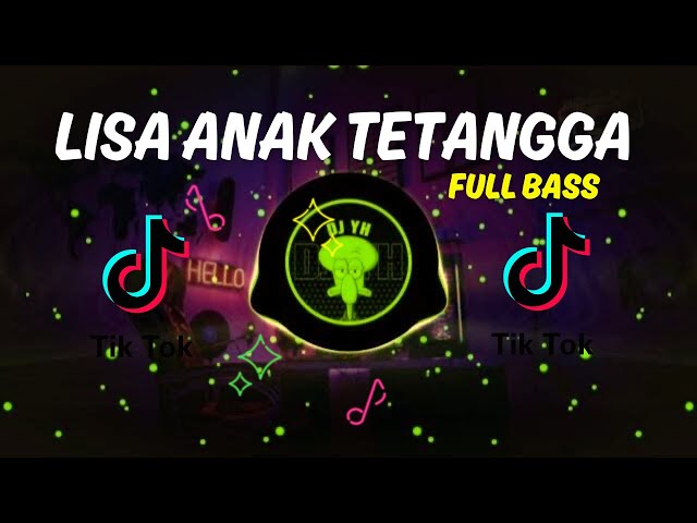 DJ LISA ANAK TETANGGA 2023 JEDAG JEDUG FULL BASS TERBARU ENAK BANGET class=